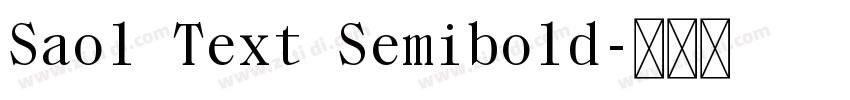 Saol Text Semibold字体转换 Saol Text Semibold字体转换